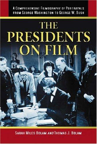The Presidents on Film