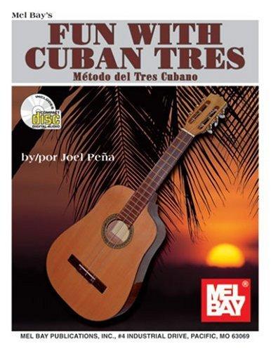 Mel Bay's Fun With Cuban Tres