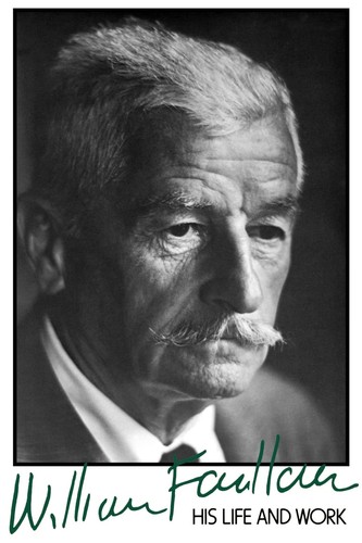 William Faulkner, his life and work