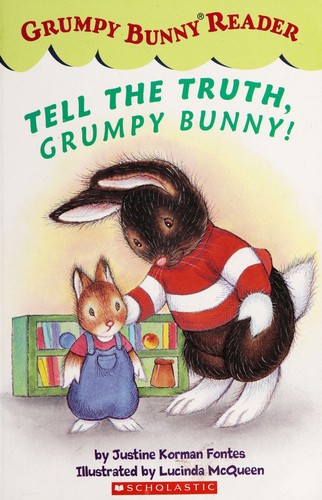 Tell the truth, Grumpy Bunny!