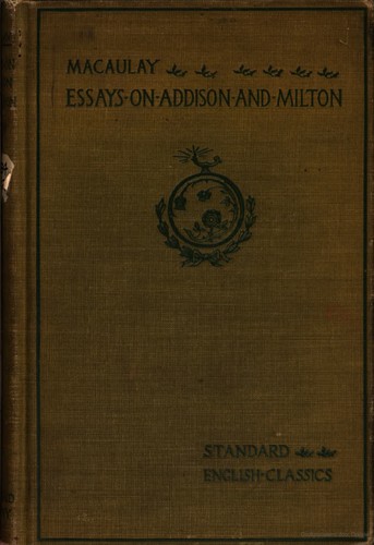 Macaulay's Essays on Addison and Milton