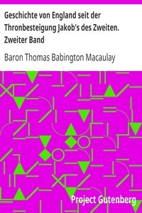 Geschichte Von England Seit der Thronbesteigung Jakob's des Zweiten