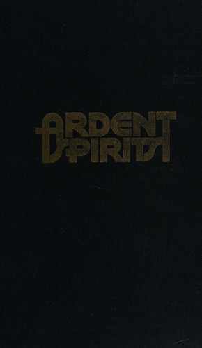 Ardent spirits;