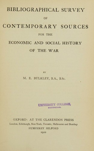 Bibliographical survey of contemporary sources for the economic and social history of the war
