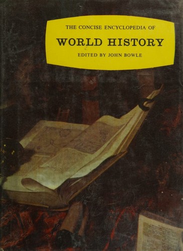 The concise encyclopedia of world history.