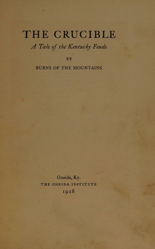 The crucible, a tale of the Kentucky feuds