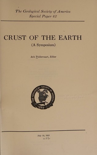 Crust of the Earth, A Symposium (special paper 62)