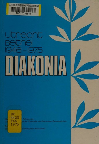 Diakonia - von Utrecht bis Bethel