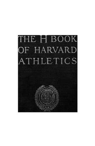 The H book of Harvard athletics 1852-1922