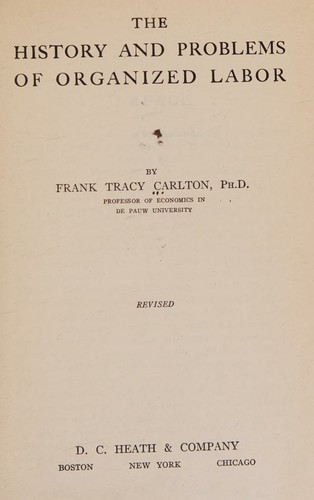 The history and problems of organized labor