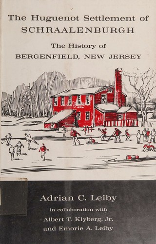 The Huguenot settlement of Schraalenburgh