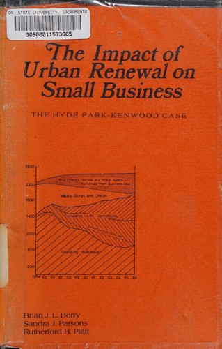 The impact of urban renewal on small business;