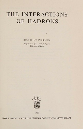 The interactions of hadrons