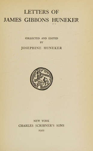 Letters of James Gibbons Huneker;