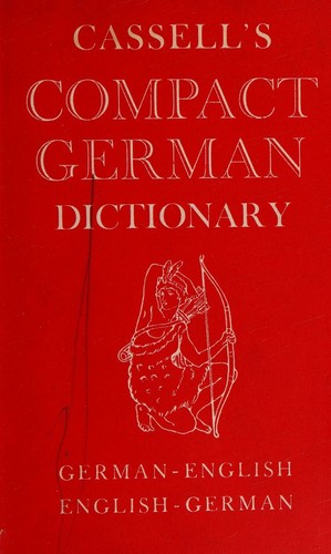 New compact German-English, English-German dictionary, compiled by H.C.Sasse, Dr.J.Horne & Dr. Charlotte Dixon