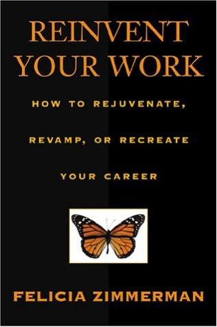 Reinvent Your Work