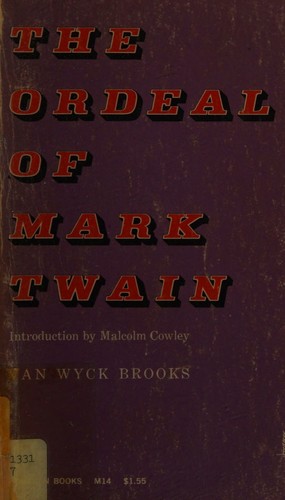 The ordeal of Mark Twain (Meridian books)