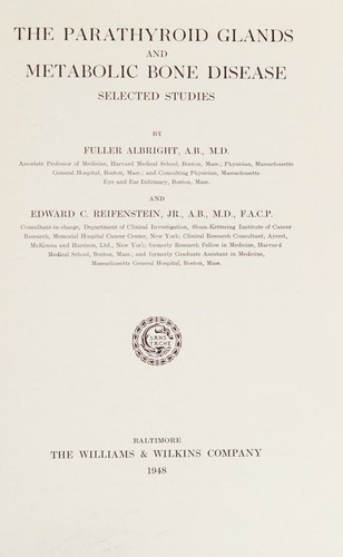 The Parathyroid Glands and Metabolic Bone Disease. Selected Studies.