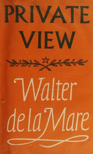 Private view. [Essays on literature]