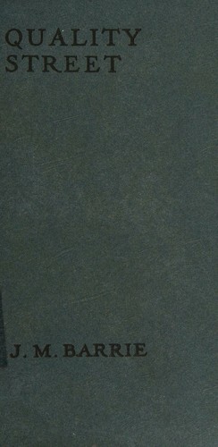 Quality Street : A Comedy