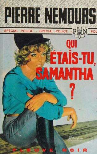 Qui étais-tu Samantha ?