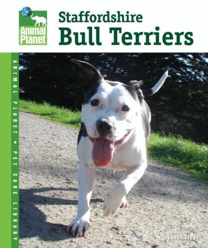 Staffordshire Bull Terriers (Animal Planet Pet Care Library)