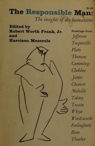 The Responsible Man, the Insights of the Humanities