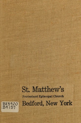 A sesquicentennial history of St. Matthew's Protestant Episcopal Church, Bedford, New York