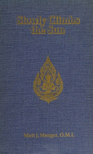 Slowly climbs the sun