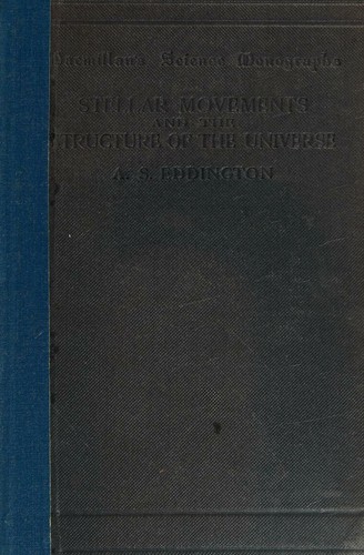 Stellar Movements and the Structure of the Universe.