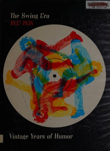 THE SWING ERA 1937-1938, Vintage Years of Humor