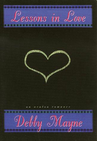 Explore love's transformative power in 'Lessons in Love' by Debby Mayne, a heartwarming tale of relationships and self-discovery.