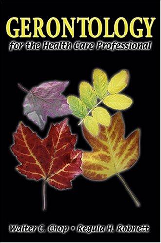 Gerontology for the health care professional