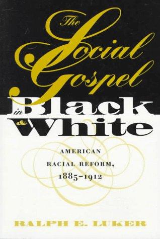 The Social Gospel in Black and White