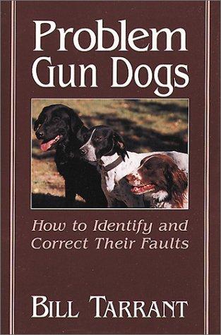 Problem Gun Dogs