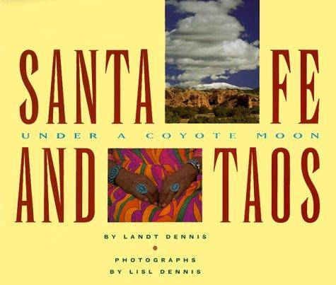 Santa Fe and Taos