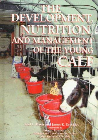 The  whey development, nutrition, and management of the young calf