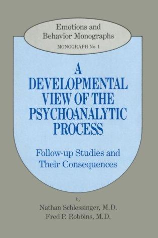 A developmental view of the psychoanalytic process