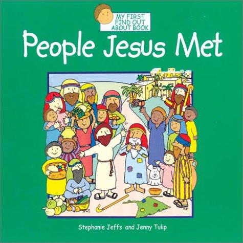 People Jesus Met (My First Find Our About Series)