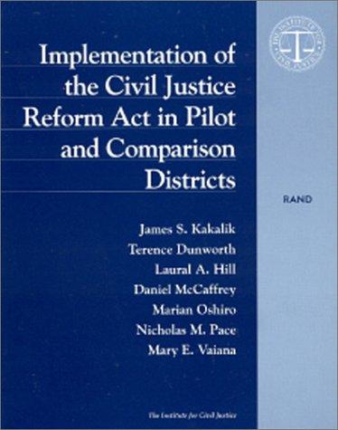 Implementation of the Civil Justice Reform Act in pilot and comparison districts
