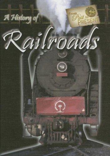 A history of railroads