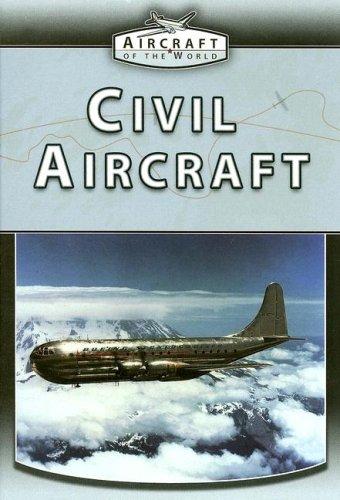 Civil Aircraft (Aircraft of the World)