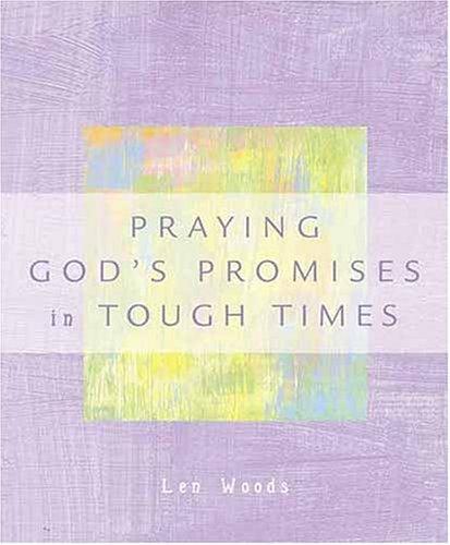 Praying God's promises in tough times