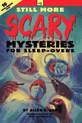 Still more scary mysteries for sleep-overs