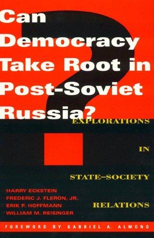Can democracy take root in post-Soviet Russia?