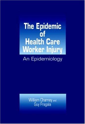 The epidemic of health care worker injury