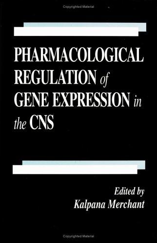 Pharmacological Regulation of Gene Expression in the CNS Towards an Understanding of Basal Ganglial Functions (Handbooks in Pharmacology and Toxicology)