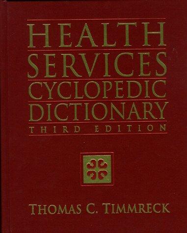 Health services cyclopedic dictionary