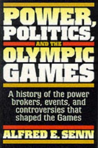 Power, politics, and the Olympic Games