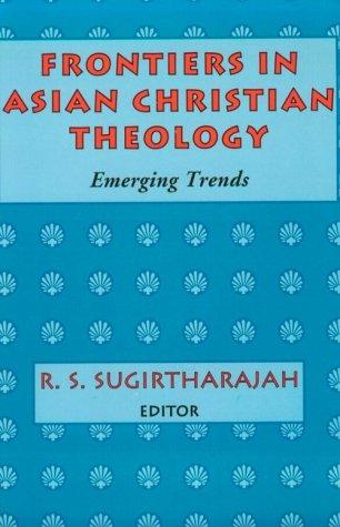 Frontiers in Asian Christian theology